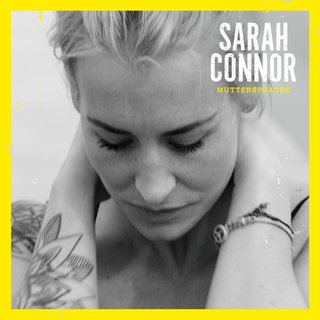 Sarah Connor - Muttersprache (Deluxe Edition)