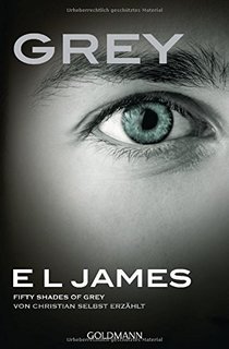 Grey - Fifty Shades of Grey von Christian selbst erzählt